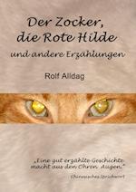 Der Zocker, Die Rote Hilde Und Andere Erzahlungen