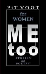 Mee too - for Women