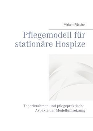 Pflegemodell für stationäre Hospize