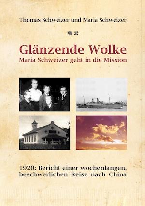 Glanzende Wolke - Maria Schweizer Geht in Die Mission