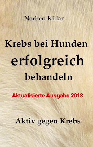 Krebs bei Hunden erfolgreich behandeln