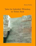 Juden Der Lutherstadt Wittenberg Im Dritten Reich