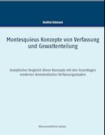 Montesquieus Konzepte Von Verfassung Und Gewaltenteilung