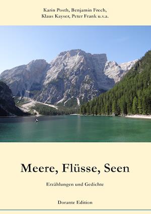 Meere, Flusse, Seen. Erzahlungen Und Gedichte