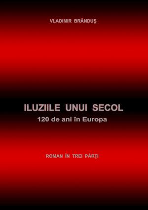 Iluziile unui secol