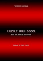 Iluziile unui secol