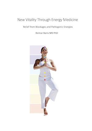 New Vitality Through Energy Medicine