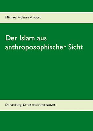 Der Islam Aus Anthroposophischer Sicht