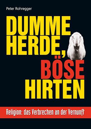 Dumme Herde, Bose Hirten