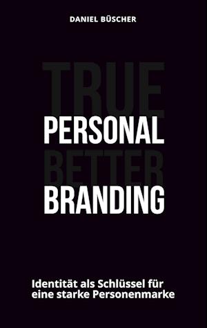 True personal better branding