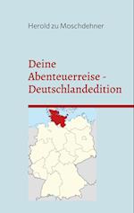 Deine Abenteuerreise Deutschlandedition