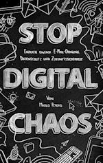 Stop Digital Chaos