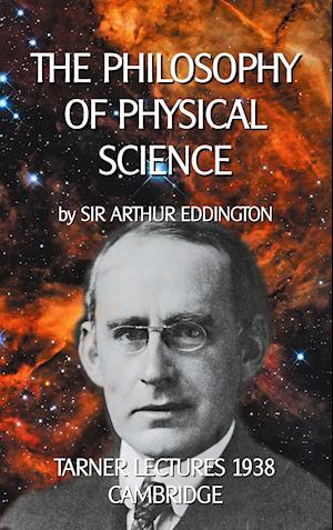 The Philosophy of Physical Science