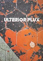 Ulterior Flux