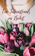 Ein Tulpenstrauß im Herbst