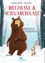 Rotzhase & Schnarchnase - Möhrenklau im Bärenbau - Band 1
