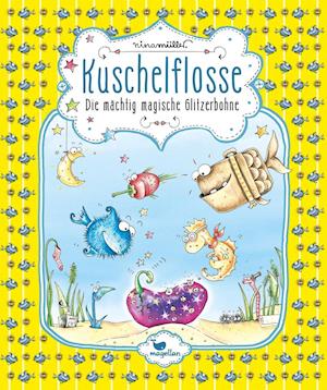 Kuschelflosse - Die mächtig magische Glitzerbohne - Band 4