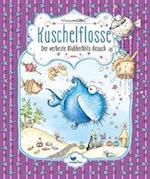 Kuschelflosse - Der verhexte Blubberblitz-Besuch