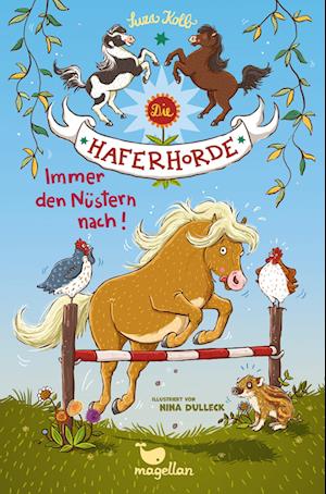 Die Haferhorde 03 - Immer den Nüstern nach!