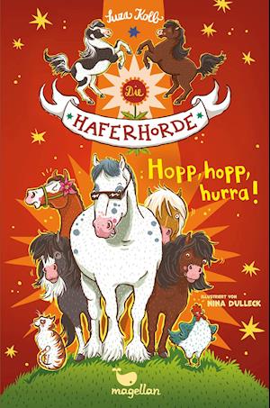 Die Haferhorde 06 - Hopp, hopp, hurra!