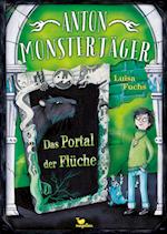 Anton Monsterjäger - Das Portal der Flüche