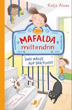 Mafalda mittendrin - Zwei Mäuse auf der Flucht
