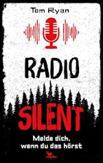 Radio Silent - Melde dich, wenn du das hörst