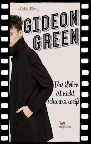 Gideon Green - Das Leben ist nicht schwarz-weiß