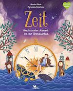 Zeit - Vom kleinsten Moment bis zur Unendlichkeit