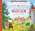 Reise durch das Märchenland - Die wunderbaren Märchen der Brüder Grimm (Audio-CD)
