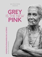 Grey Is the New Pink