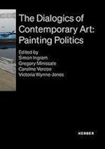 The Dialogics of Contemporary Art: Painting Politics