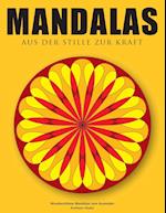 Mandalas - Aus der Stille zur Kraft