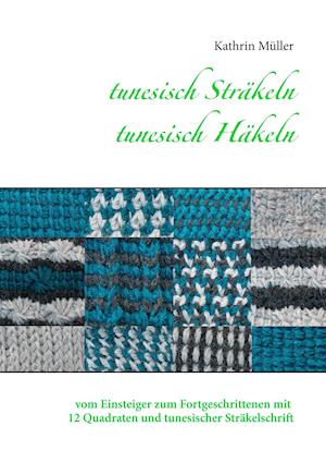 tunesisch Sträkeln - tunesisch Häkeln