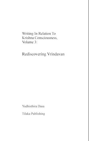 Writing in relation to Krishna consciousness, volume 3