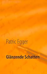 Glanzende Schatten