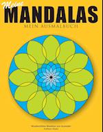 Meine Mandalas - Mein Ausmalbuch - Wunderschöne Mandalas zum Ausmalen
