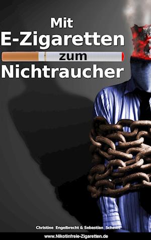 Mit E-Zigaretten zum Nichtraucher! - www.Nikotinfreie-Zigaretten.de