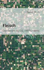 Fleisch - Das Opium des 21. Jahrhunderts