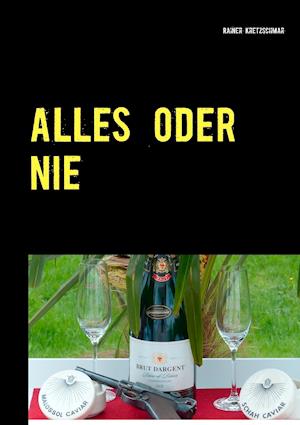 Alles Oder Nie