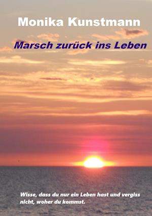 Marsch Zuruck Ins Leben