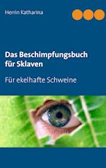 Das Beschimpfungsbuch für Sklaven