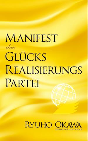 Manifest der Glücksrealisierungspartei