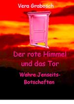 Der rote Himmel und das Tor