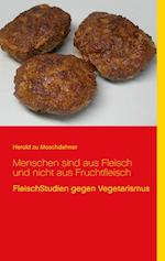 Menschen sind aus Fleisch und nicht aus Fruchtfleisch