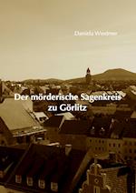 Der Morderische Sagenkreis Zu Gorlitz