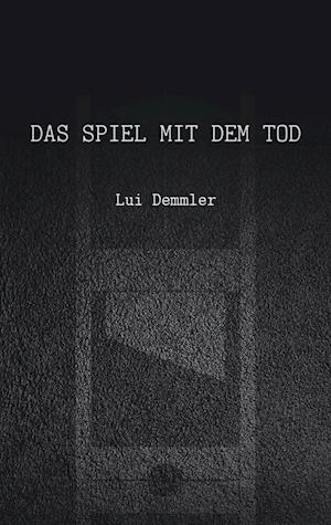 Das Spiel mit dem Tod