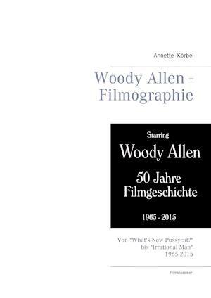 Woody Allen - Filmographie
