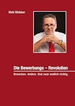 Die Bewerbungs - Revolution