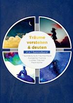 Träume verstehen & deuten - 4 in 1 Sammelband: Traumdeutung & Traumsymbole | Autogenes Training | Luzides Träumen | Rauhnächte